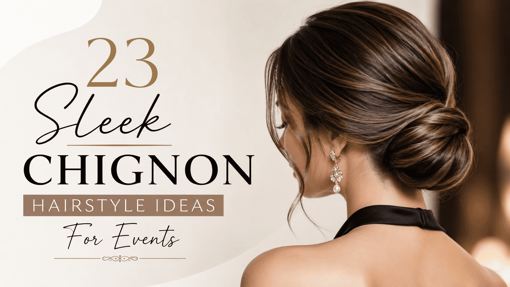 sleek chignon hairstyle