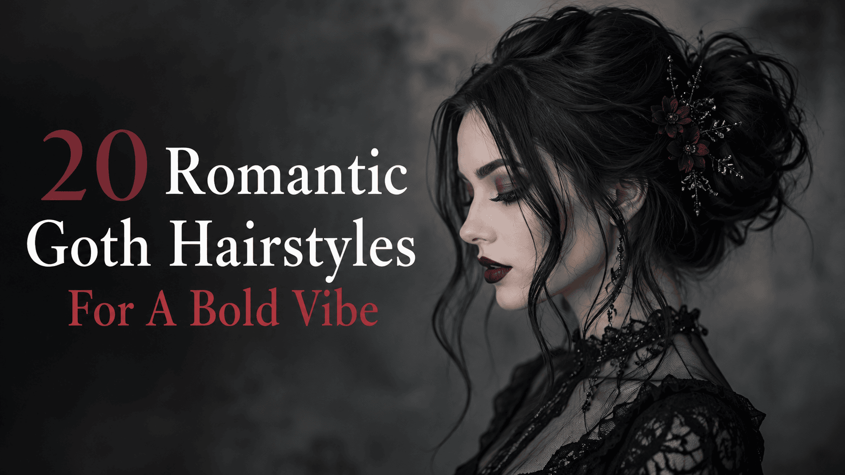 romantic goth hairstyles
