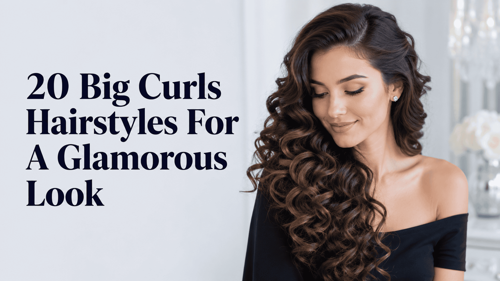 Big Curls Hairstyle