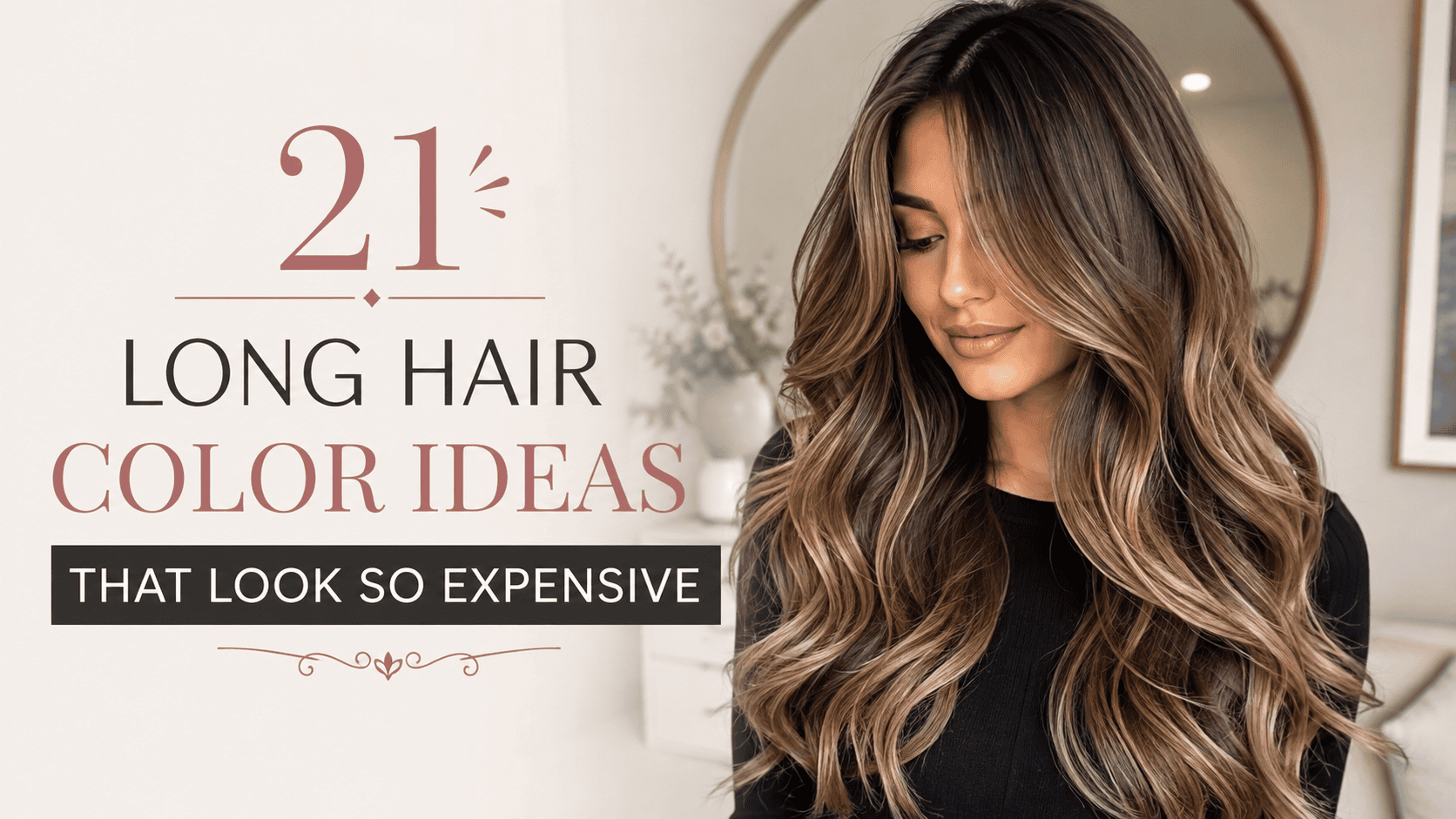 Long Hair Color Ideas