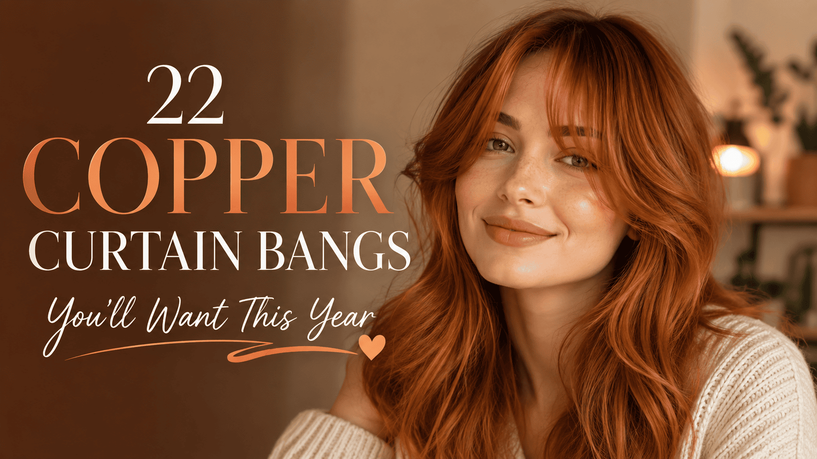 Copper Curtain Bangs