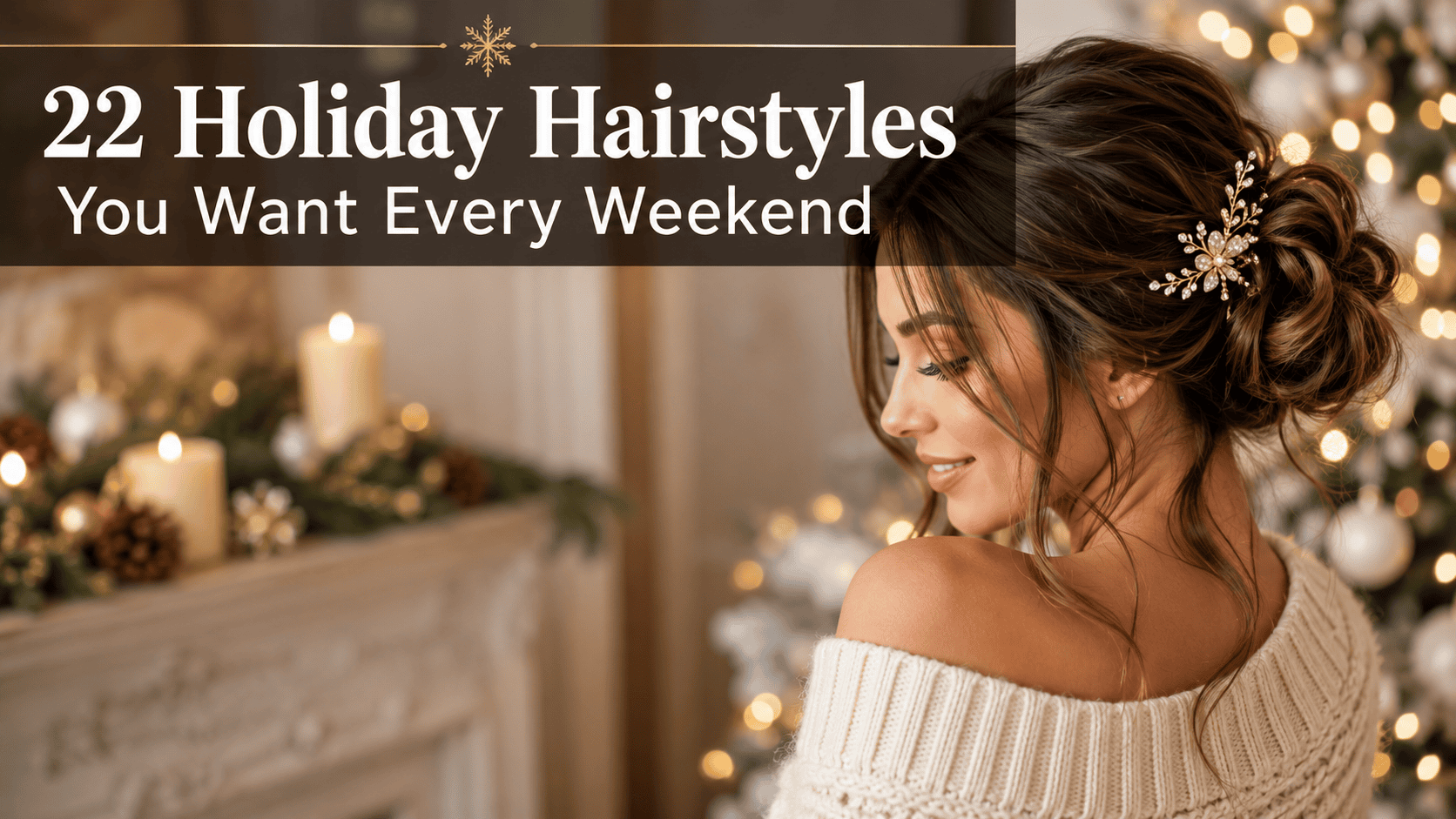 Holiday Hairstyles